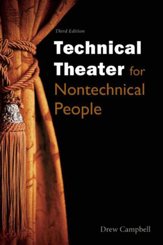 Technical Theater for Nontechnical People book cover by Drew Campbell