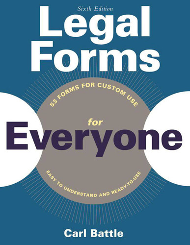 Legal Forms for Everyone: Leases, Home Sales, Avoiding Probate, Living Wills, Trusts, Divorce, Copyrights, and Much More book cover by Carl W. Battle