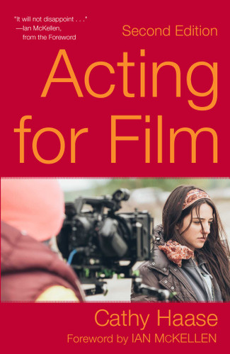 Acting for Film (Second Edition) book cover by Cathy Haase