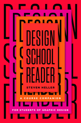 Design School Reader: A Course Companion for Students of Graphic Design book cover by Steven Heller