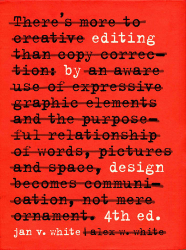 Editing by Design: The Classic Guide to Word-and-Picture Communication for Art Directors, Editors, Designers, and Students book cover by Jan V. White, Alex W. White