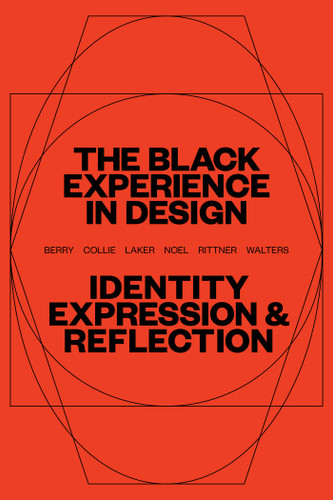 The Black Experience in Design: Identity, Expression & Reflection book cover by 