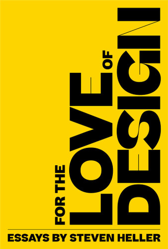 For the Love of Design book cover by Steven Heller
