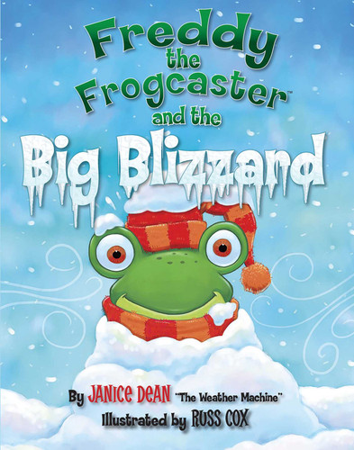 Freddy the Frogcaster and the Big Blizzard (Freddy the Frogcaster) book cover by Janice Dean