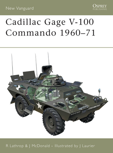 Cadillac Gage V-100 Commando 1960–71 (New Vanguard #52) book cover by Richard Lathrop, John McDonald