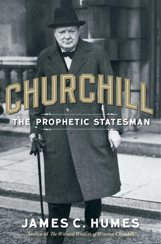 Churchill: The Prophetic Statesman book cover by James C. Humes
