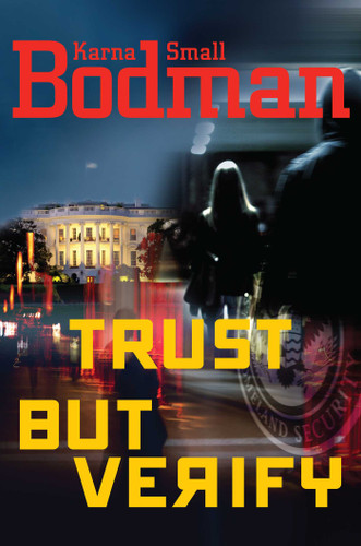 Trust But Verify book cover by Karna Small Bodman