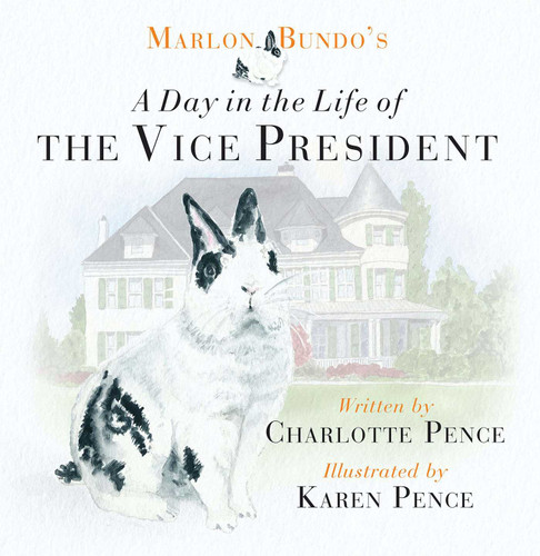 Marlon Bundo's Day in the Life of the Vice President book cover by Charlotte Pence
