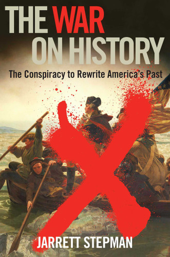 The War on History: The Conspiracy to Rewrite America's Past book cover by Jarrett Stepman