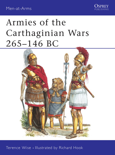Armies of the Carthaginian Wars 265–146 BC (Men-at-Arms #121) book cover by Terence Wise
