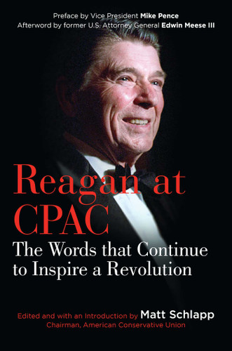 Reagan at CPAC: The Words that Continue to Inspire a Revolution book cover by Ronald Reagan