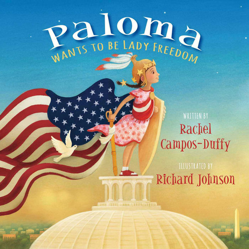 Paloma Wants to be Lady Freedom book cover by Rachel Campos-Duffy
