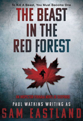 The Beast in the Red Forest: An Inspector Pekkala Novel of Suspense book cover by Sam Eastland