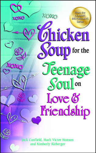 Chicken Soup for the Teenage Soul on Love & Friendship book cover by Jack Canfield, Mark Victor Hansen, Kimberly Kirberger