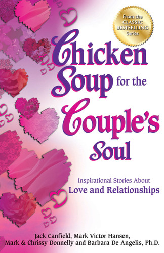 Chicken Soup for the Couple's Soul: Inspirational Stories About Love and Relationships book cover by Jack Canfield, Mark Victor Hansen, Mark Donnelly