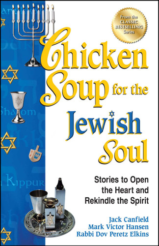 Chicken Soup for the Jewish Soul: Stories to Open the Heart and Rekindle the Spirit book cover by Jack Canfield, Mark Victor Hansen, Rabbi Dov Peretz Elkins