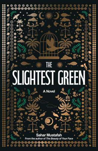 The Slightest Green: A Novel book cover by Sahar Mustafah