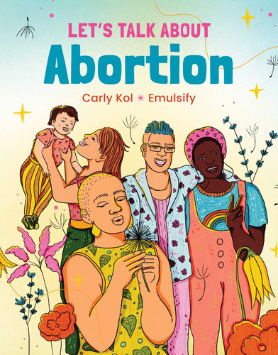 Let's Talk About Abortion book cover by Carly Kol