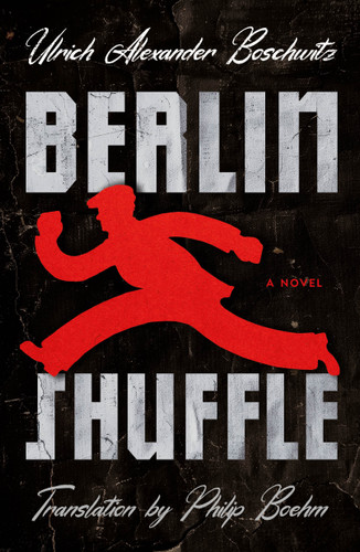 Berlin Shuffle: A Novel book cover by Ulrich Alexander Boschwitz