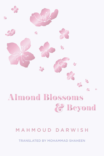 Almond Blossoms and Beyond book cover by Mahmoud Darwish