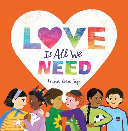 Love is All We Need book cover by Krina Patel-Sage