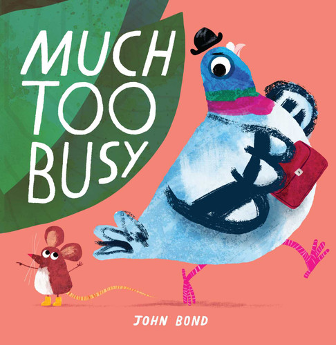 Much Too Busy book cover by John Bond