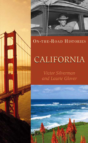 California (On the Road Histories): On the Road Histories (On-the-Road Histories) book cover by Victor Silverman, Laurie Glover
