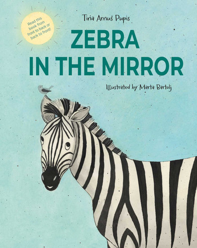Zebra in the Mirror book cover by Tina Arnuš Pupis