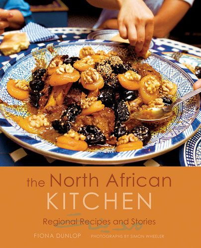 The North African Kitchen: Regional Recipes and Stories: 15-Year Anniversary Edition book cover by Fiona Dunlop