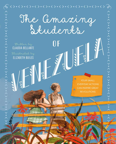 The Amazing Students of Venezuela (Against All Odds) book cover by Claudia Bellante