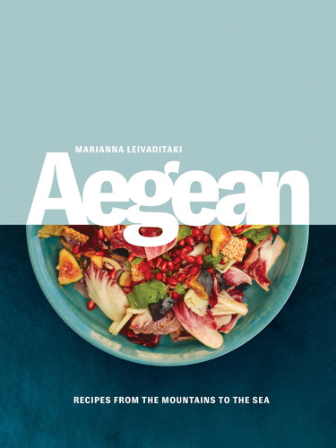 Aegean: Recipes from the Mountains to the Sea book cover by Marianna Leivaditaki