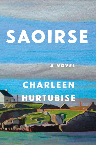 Saoirse: A Novel book cover by Charleen Hurtubise