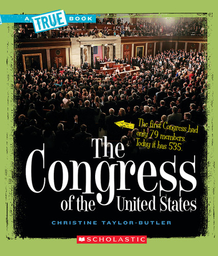 The Congress of the United States (A True Book: American History) (A True Book) book cover by Christine Taylor-Butler
