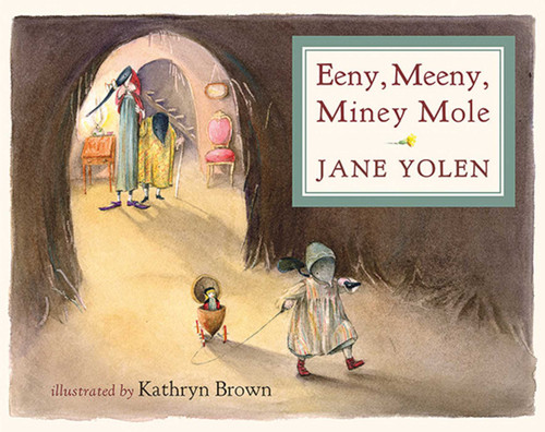 Eeny, Meeny, Miney Mole book cover by Jane Yolen