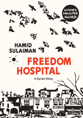Freedom Hospital: A Syrian Story book cover by Hamid Sulaiman