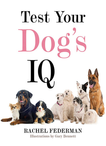 Test Your Dog's IQ book cover by Rachel Federman