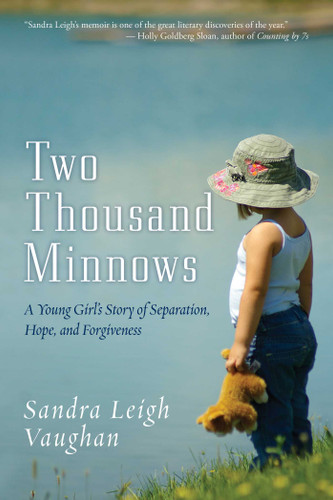 Two Thousand Minnows: A Young Girl's Story of Separation, Hope, and Forgiveness book cover by Sandra Leigh Vaughan