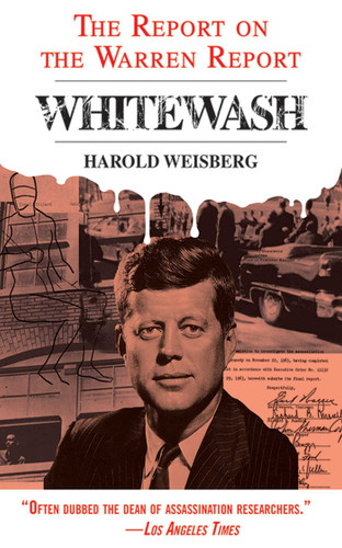 Whitewash: The Report on the Warren Report book cover by Harold Weisberg
