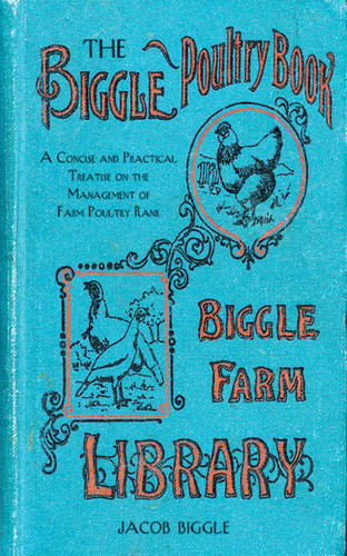 The Biggle Poultry Book: A Concise and Practical Treatise on the Management of Farm Poultry book cover by Jacob Biggle