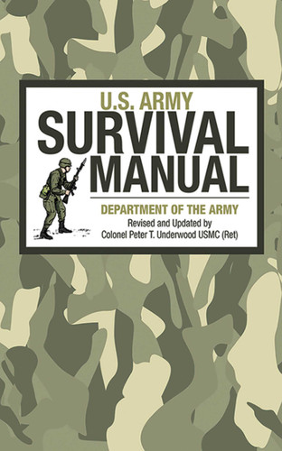 U.S. Army Survival Manual book cover by U.S. Department of the Army, Peter T. Underwood