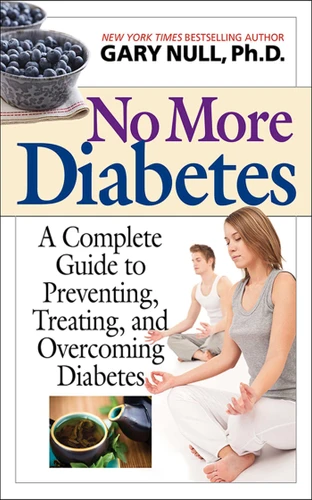 No More Diabetes: A Complete Guide to Preventing, Treating, and Overcoming Diabetes book cover by Gary Null