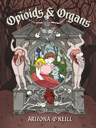 Opioids and Organs book cover by Arizona O'Neill