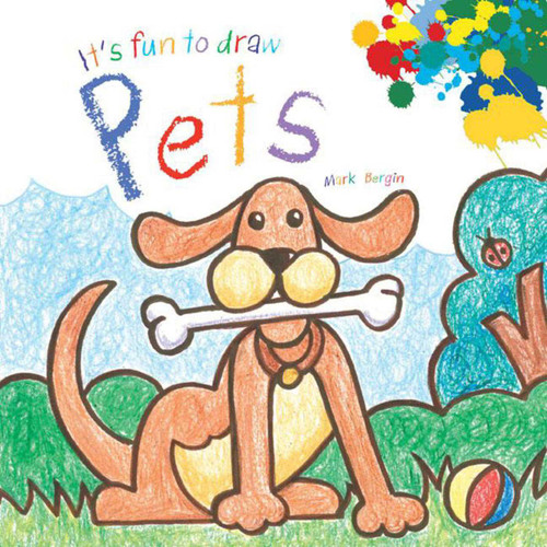 It's Fun to Draw Pets book cover by Mark Bergin