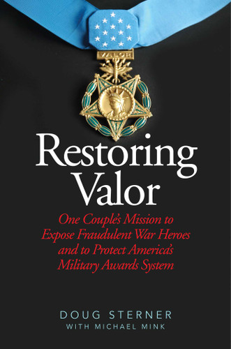 Restoring Valor: One Couple?s Mission to Expose Fraudulent War Heroes and Protect America?s Military Awards System book cover by Doug Sterner, Pam Sterner