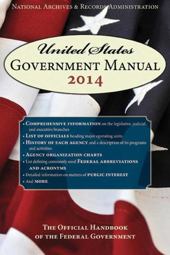 United States Government Manual 2014: The Official Handbook of the Federal Government book cover by Records Administration