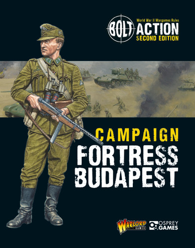 Bolt Action: Campaign: Fortress Budapest (Bolt Action) book cover by Warlord Games