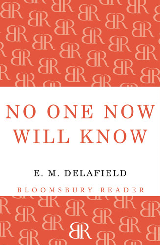 No One Now Will Know book cover by E. M. Delafield