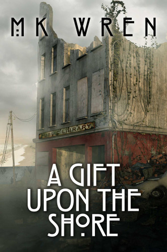 A Gift Upon the Shore book cover by M.K. Wren