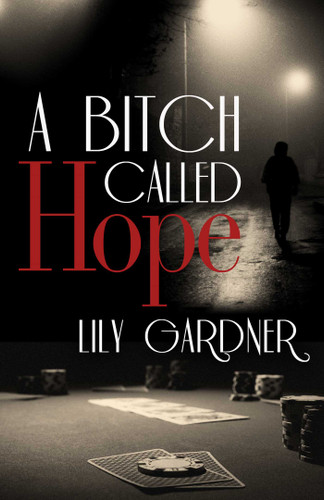A Bitch Called Hope book cover by Lily Gardner