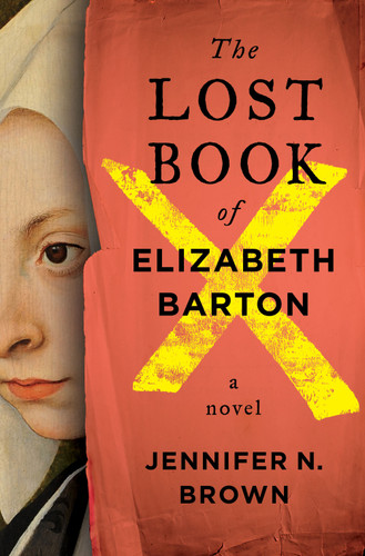 The Lost Book of Elizabeth Barton: A Novel book cover by Jennifer N. Brown